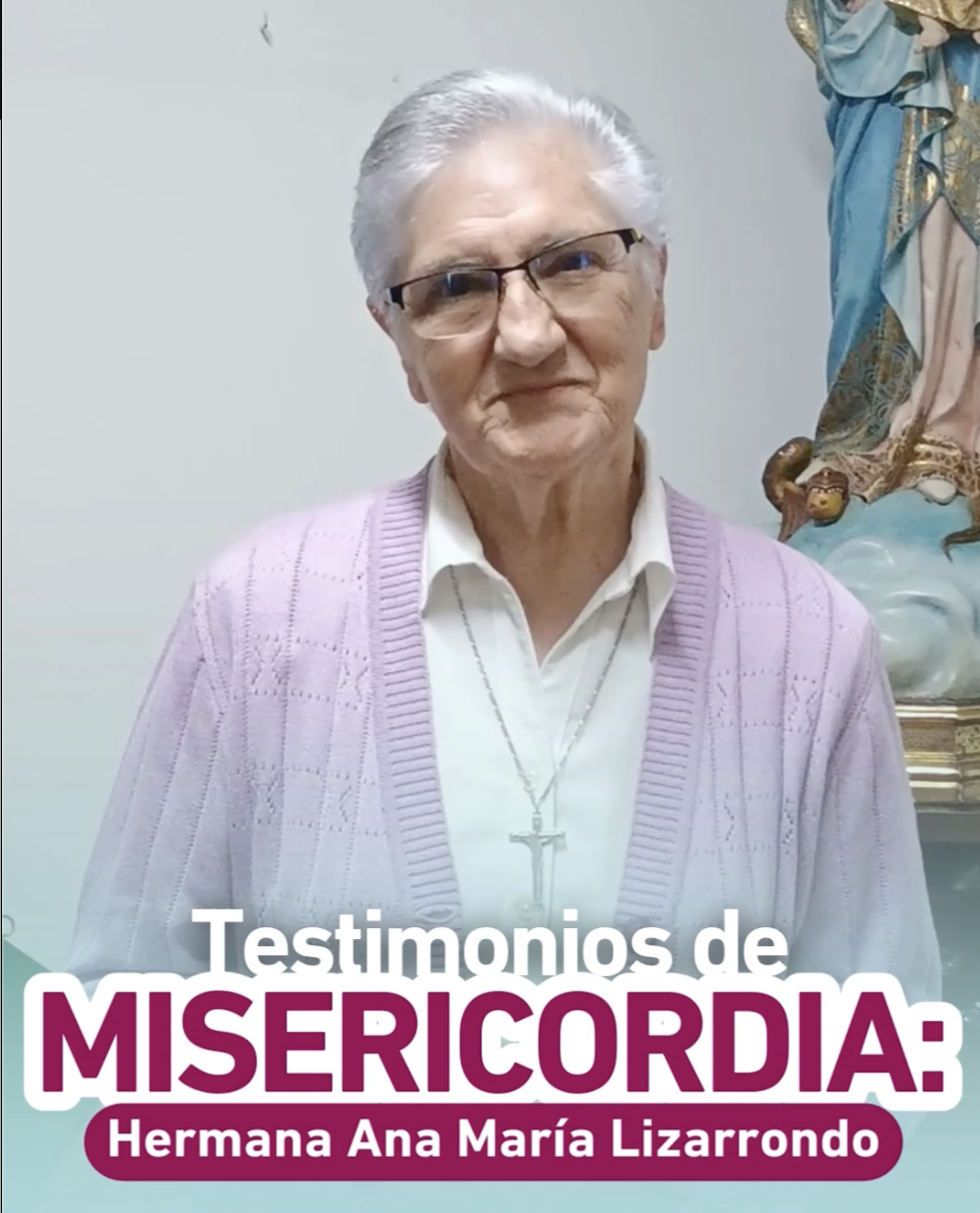 Lee más sobre el artículo Testimonios de Misericordia: Hermana Ana María Lizarrondo
